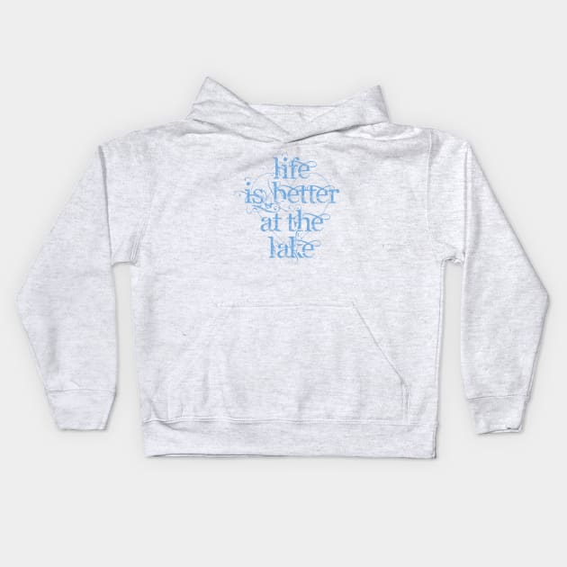 Life is Better at the Lake Kids Hoodie by Dale Preston Design